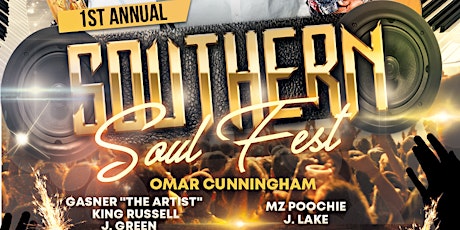 1st Annual Southern Soul Fest tickets