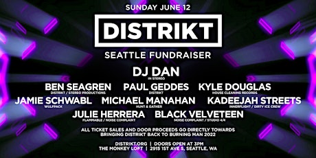 DISTRIKT Seattle Fundraiser | Sun, Jun 12 | 3pm | Monkey Loft tickets