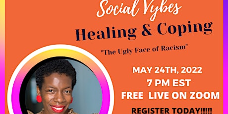 SOCIAL VYBES   "Healing & Coping"   The Ugly Face of Racism biglietti