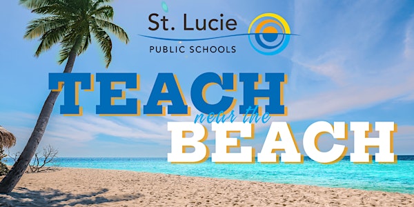 St. Lucie Public Schools Teacher/Paraprofessional Career Fair-In Person