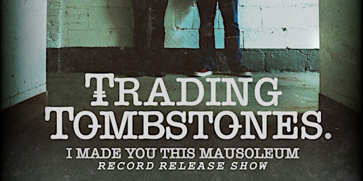 TRADING TOMBSTONES Record Release Show with Arcantica & Empty Halls