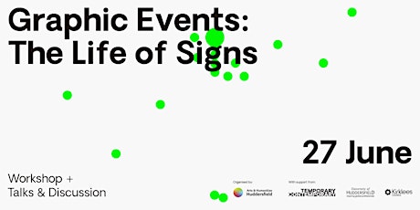 Graphic Events: The Life of Signs WORKSHOP primary image