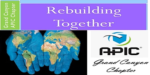 APIC Grand Canyon 2022 Fall Conference:  Rebuilding Together