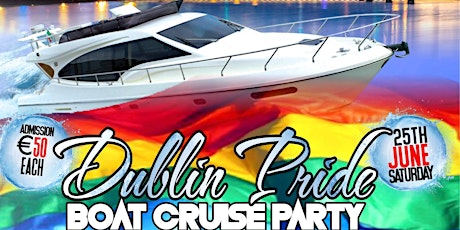 Dublin Pride Boat Cruise Party 2022 tickets