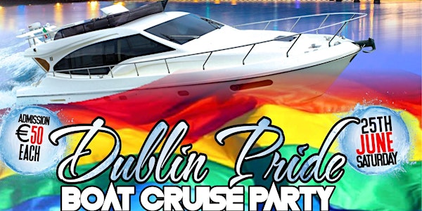 Dublin Pride Boat Cruise Party 2022