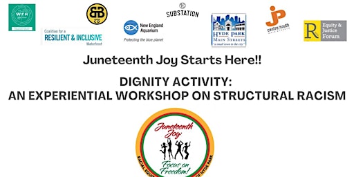 Juneteenth Joy -POST Event Forum: The Dignity Activity on Structural Racism