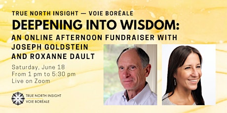 Deepening Into Wisdom: An  Afternoon with Joseph Goldstein & Roxanne Dault