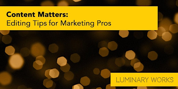 Content Matters: Editing Tips for Marketing Pros