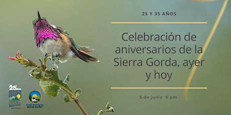 Celebración de Aniversario de la Sierra Gorda, ayer y hoy ingressos