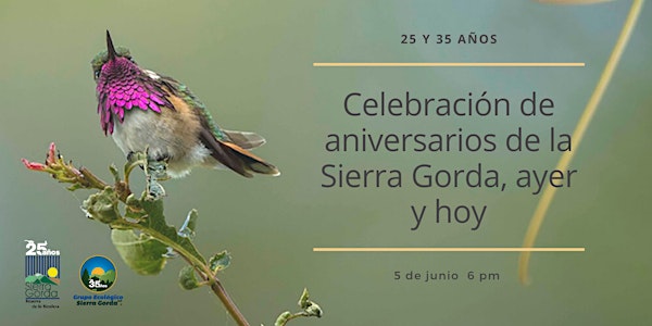 Celebración de Aniversario de la Sierra Gorda, ayer y hoy