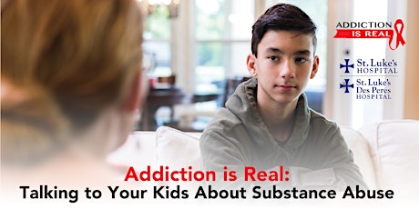 Addiction is Real: Talking to Your Kids About Substance Abuse tickets