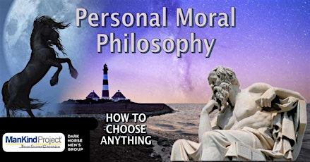 Personal Moral Philosophy: Online Dark Horse Men's Group Meeting biglietti