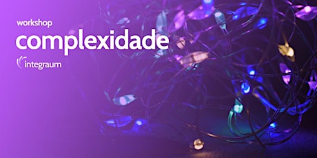 Imagem principal do evento Workshop - Complexidade - Turma 7