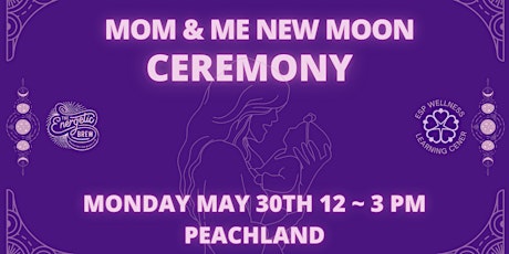 Mom & Me New Moon Ceremony