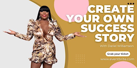 Create Your Own Success Story tickets