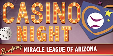 4th ANNUAL RYAN MARTIN CASINO NIGHT -Benefiting the Miracle League of AZ primary image