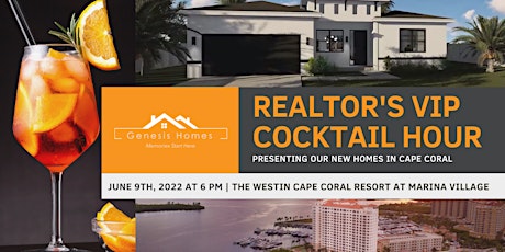 (FREE) REALTOR'S VIP COCKTAIL by GENESIS HOMES | Westin Cape Coral Resort tickets