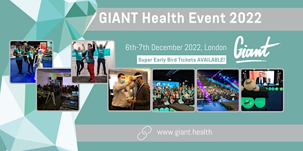 The GIANT Health Event 2022.  6-7 December, London, England
