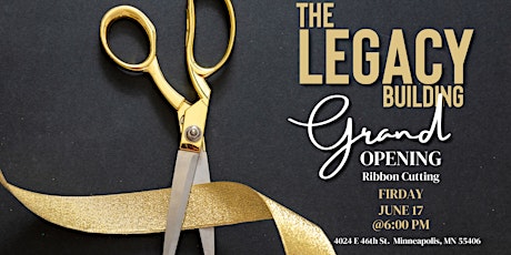 The Legacy Building Grand Opening Ribbon Cutting Ceremony tickets