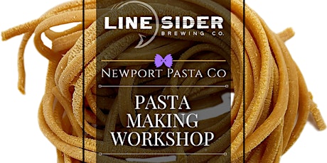 Pasta Making Workshop (Linesider Brewing Co.) tickets