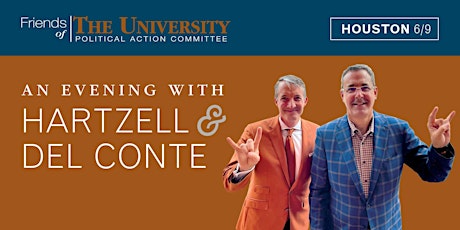 Evening in Houston with Jay Hartzell and Chris Del Conte billets