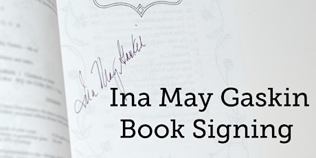 Ina May Gaskin Book Signing & Meet and Greet - For Texas Birth Network Members primary image
