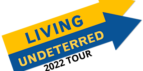 Living Undeterred Tour - Connecticut tickets