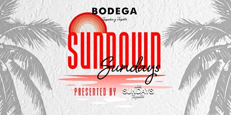 Sundown Sundays at Bodega West Palm Beach tickets