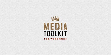 Media Toolkit for Wordpress (pilot) primary image