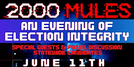 2000 Mules and Election Integrity: A Fundraiser tickets
