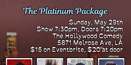 Comedy Show - The Platinum Package Comedy Show tickets