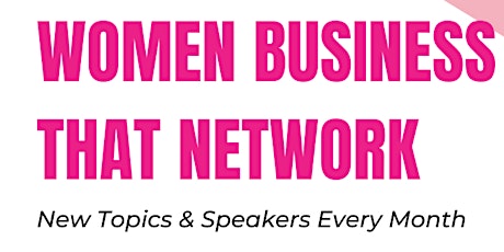 Women in Business that Network billets