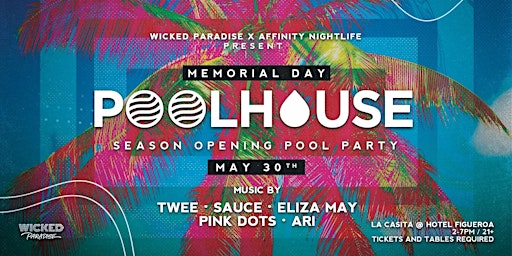 Hauptbild für Poolhouse: Memorial Day Monday POOL PARTY @ Hotel Figueroa Rooftop Pool