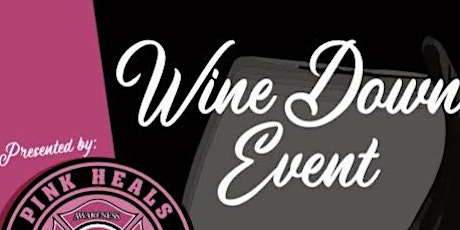 Pink Heals WINE DOWN Event at Three Rivers Festival tickets