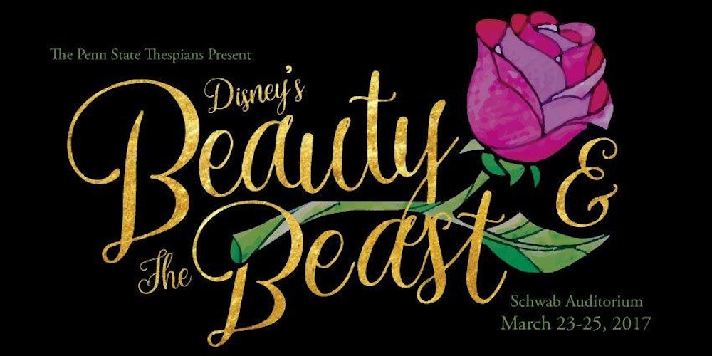 Penn State Thespians Present: BEAUTY AND THE BEAST