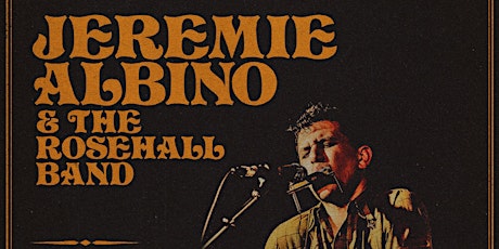Jeremie Albino & The Rosehall Band tickets