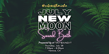 July New Moon Sound Bath  + Tea Reception tickets