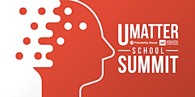 UMatter School Summit Registration