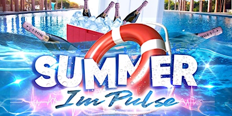 Summer Impulse [ Cooler Pool Party Edition ] tickets