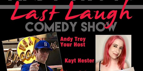 Andy Troy's Last Laugh Comedy Show! Just $20 With Discount Code ANDYTROY tickets