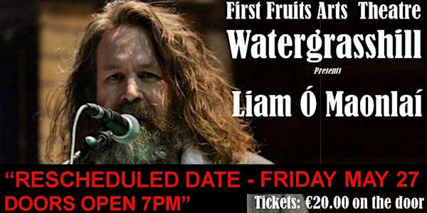 Liam O' Maonlai live @ First Fruits Arts Theatre