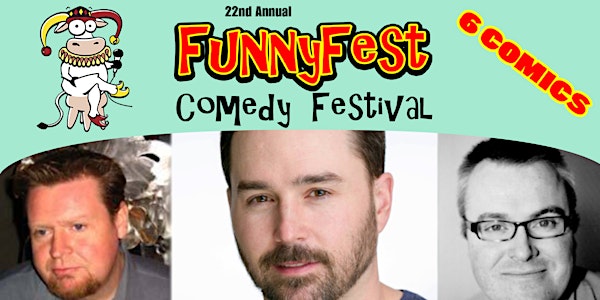 Sat June 4 @ 6pm - FunnyFest COMEDY Festival - 6 Comedians - Ceilis  on 4th