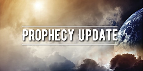 Prophecy Update - 1:30 PM in Cochrane tickets