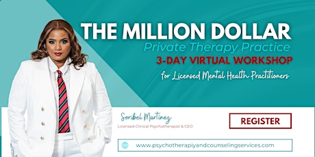 The Million Dollar Private Practice  3-Day Virtual Workshop tickets