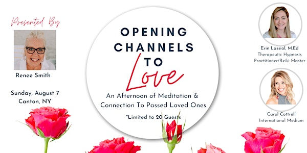Opening Channels To Love