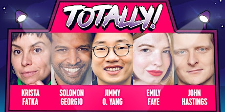 Totally! Comedy Show w/ JIMMY O. YANG from SILICON VALLEY and SPACE FORCE tickets