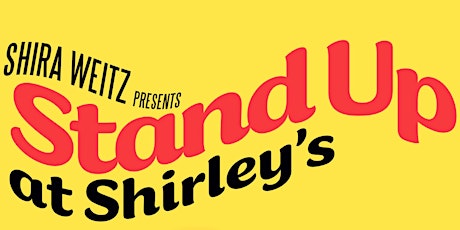 Stand Up at Shirleys tickets
