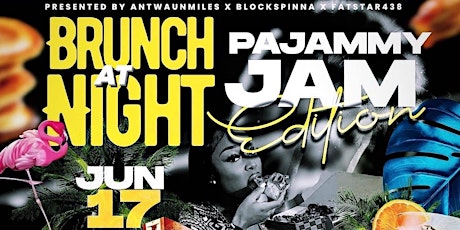 Brunch At Night "Pajammy Jam Edition  tickets