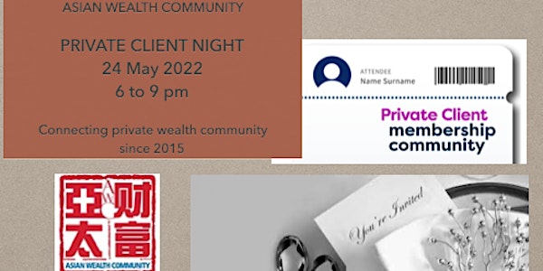 Asian Wealth Community Private Client NIGHT, SINGAPORE