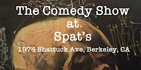 The Comedy Show at Spat’s tickets